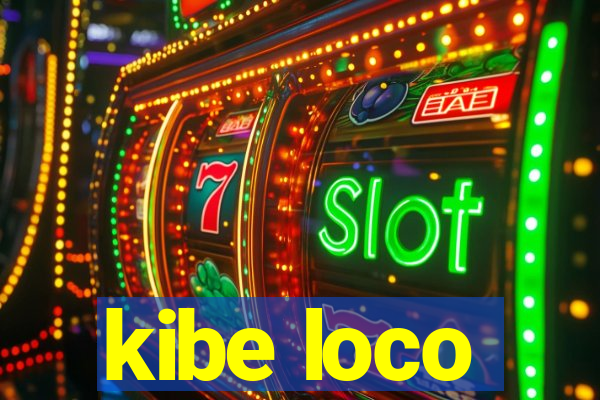 kibe loco